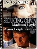 Seducing Olivia