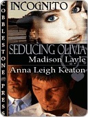 Seducing Olivia (Incognito, #1)