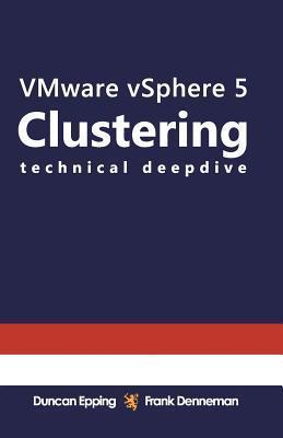 VMware vSphere 5 Clustering Technical Deepdive
