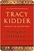 Strength in What Remains by Tracy Kidder