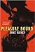 Pleasure Bound (Hard to Get, #2)