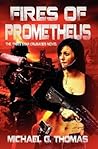 Fires of Prometheus (Star Crusades Uprising, #3)