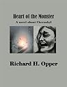Heart of the Monster by Richard Opper