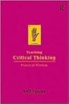 Teaching Critical Thinking: Practical Wisdom Book cover for Teaching Critical Thinking: Practical Wisdom