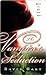 The Vampire's Seduction (Savannah Vampire, #1)