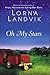 Oh My Stars by Lorna Landvik Oh My Stars by Lorna Landvik