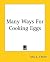 Many Ways for Cooking Eggs