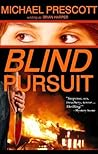 Blind Pursuit