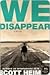 We Disappear