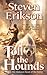 Toll the Hounds by Steven Erikson