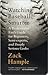 Watching Baseball Smarter: A Professional Fan's Guide for Beginners, Semi-experts, and Deeply Serious Geeks