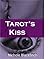 Tarot's Kiss (Tarot Chronicles Book 1)