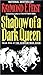 Shadow of a Dark Queen by Raymond E. Feist