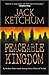 Peaceable Kingdom by Jack Ketchum