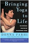 Book cover for Bringing Yoga to Life: The Everyday Practice of Enlightened Living