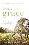 Give Them Grace: ...