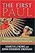 The First Paul by Marcus J. Borg