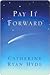 Pay It Forward by Catherine Ryan Hyde