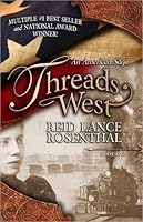 Threads West, An American Saga