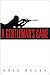 A Gentleman's Game by Greg Rucka A Gentleman's Game by Greg Rucka