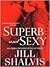 Superb and Sexy by Jill Shalvis