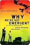 Why We're Not Emergent (By Two Guys Who Should Be) Book cover for Why We're Not Emergent (By Two Guys Who Should Be)