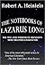 The Notebooks of Lazarus Long by Robert A. Heinlein
