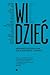 Widzieć/Wiedzieć. Wybór naj...