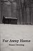 Far Away Home by Susan  Denning