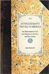 An Englishman's Travels in America His Observations of Life and Manners in the Free and Slave States