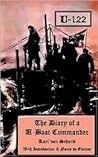 U122: The Diary of a U-Boat Commander