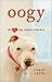 Oogy: The Dog Only a Family...