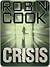 Crisis by Robin Cook