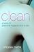 Clean: A History of Personal Hygiene and Purity