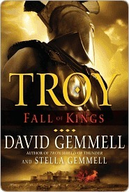 Fall Of Kings Troy 3 By David Gemmell Fall Of Kings Troy 3 By David Gemmell
