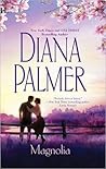 Magnolia by Diana Palmer Magnolia by Diana Palmer