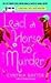 Lead a Horse to Murder by Cynthia Baxter