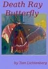 Death Ray Butterfly