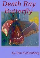 Death Ray Butterfly (Kindle Edition)