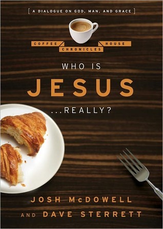 Who is Jesus... Really?: A Dialogue on God, Man, and Grace