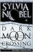 Dark Moon Crossing by Sylvia Nobel