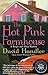 The Hot Pink Farmhouse by David Handler