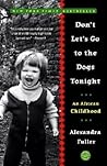 Don't Let's Go to the Dogs Tonight by Alexandra Fuller