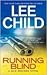 Running Blind (Jack Reacher, #4) by Lee Child