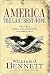 America by William J. Bennett America by William J. Bennett