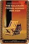The Kalahari Typing School for Men by Alexander McCall Smith