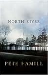 North River by Pete Hamill North River by Pete Hamill