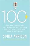 Book cover for 100 Plus: How the Coming Age of Longevity Will Change Everything, From Careers and Relationships to Family and