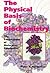 The Physical Basis of Biochemistry by Peter R. Bergethon