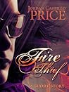 Fire Thief by Jordan Castillo Price